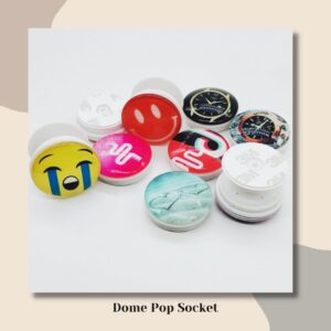 Dome Pop Socket