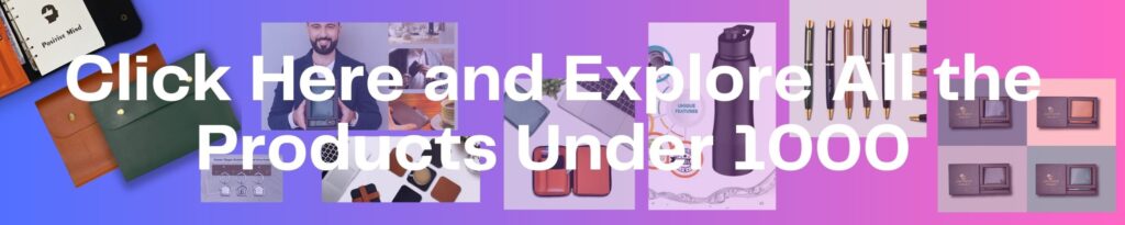 Best Corporate Gifts Under Rs.1000