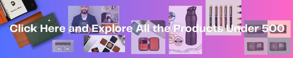 Best Corporate Gifts Under Rs.500